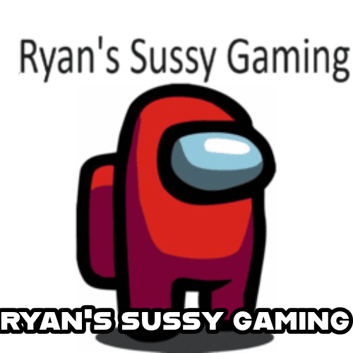 Ryan's Sus Gaming